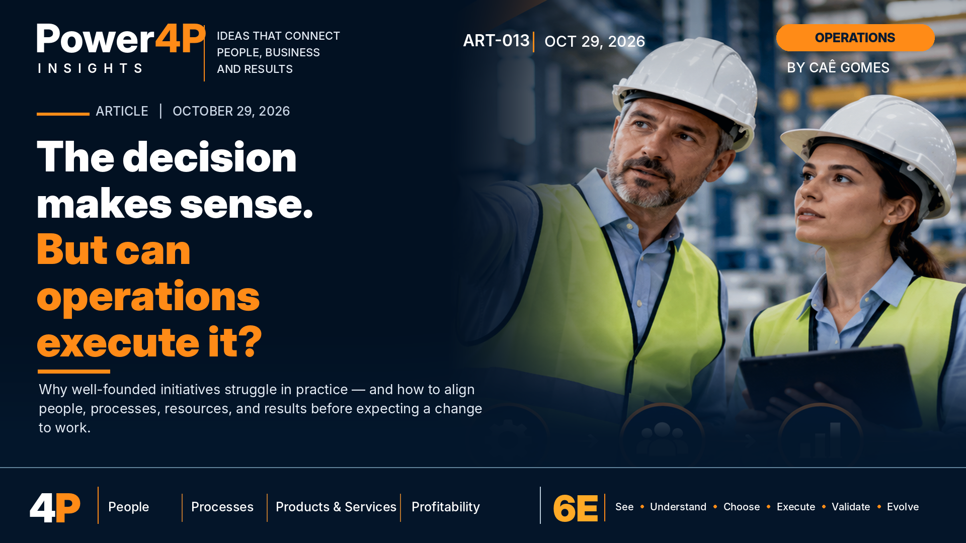 The decision makes sense. But can operations execute it?