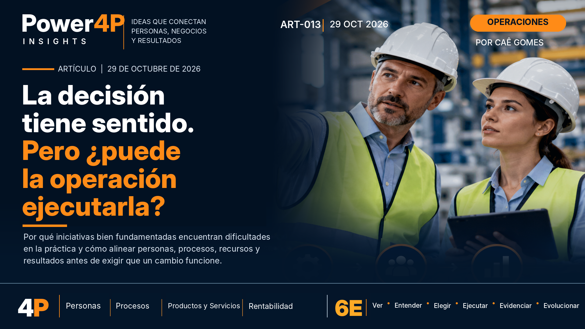La decisión tiene sentido. Pero ¿puede la operación ejecutarla?